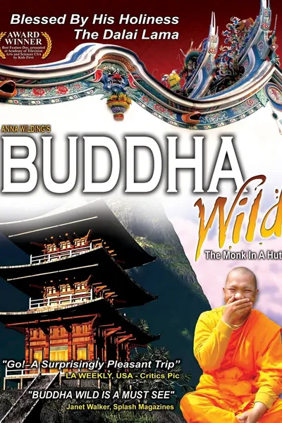 Buddha Wild: Monk in a Hut