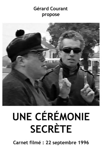 Une cérémonie secrète