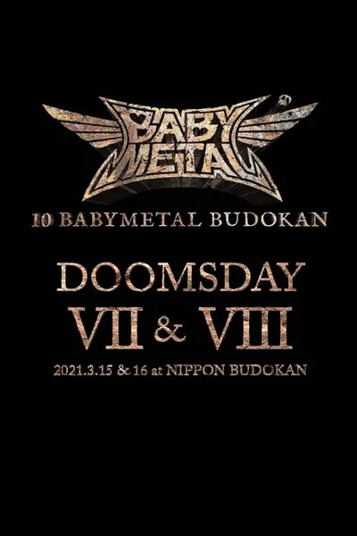 10 BABYMETAL BUDOKAN - DOOMSDAY VII & VIII