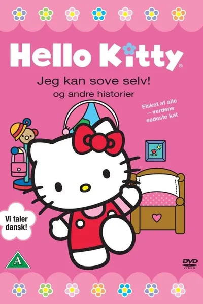 Hello Kitty - jeg kan sove selv! og andre historier