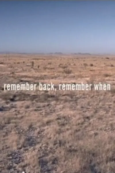 Remember Back, Remember When