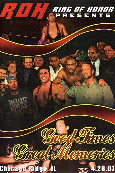 ROH: Good Times, Great Memories