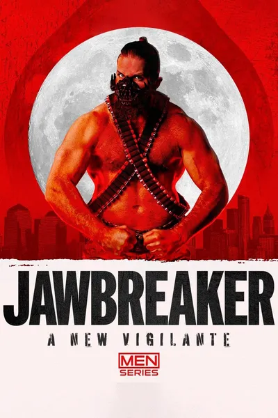 Jawbreaker: A New Vigilante