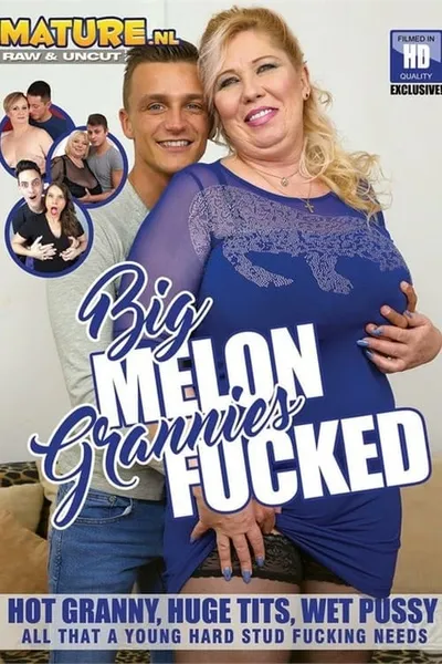 Big Melon Grannies Fucked