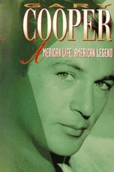 Gary Cooper: American Life, American Legend