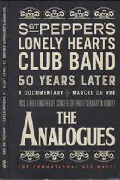 The Analogues - Sgt. Pepper's Lonely Hearts Club Band - 50 Years Later