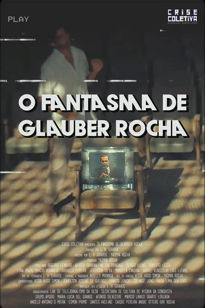 O Fantasma de Glauber Rocha