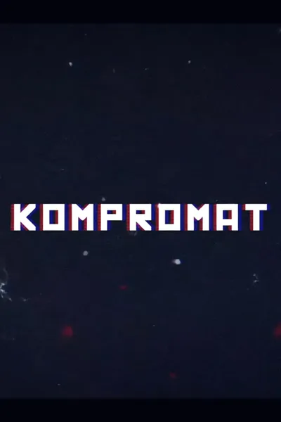 Kompromat: A John Sweeney Film