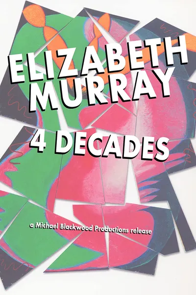 Elizabeth Murray: 4 Decades