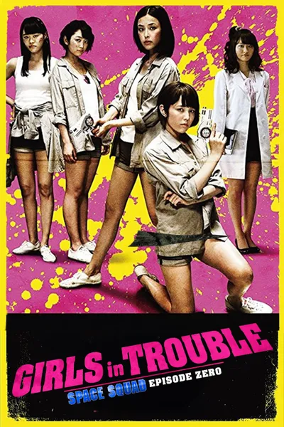 Girls in Trouble: Space Squad Episode Zero
