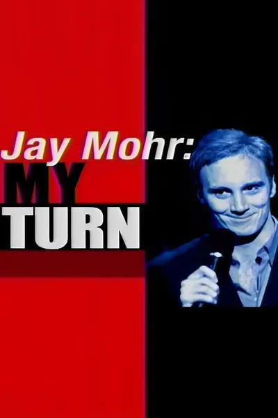 Jay Mohr: My Turn