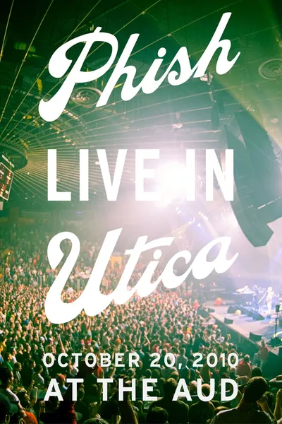 Phish: Live In Utica