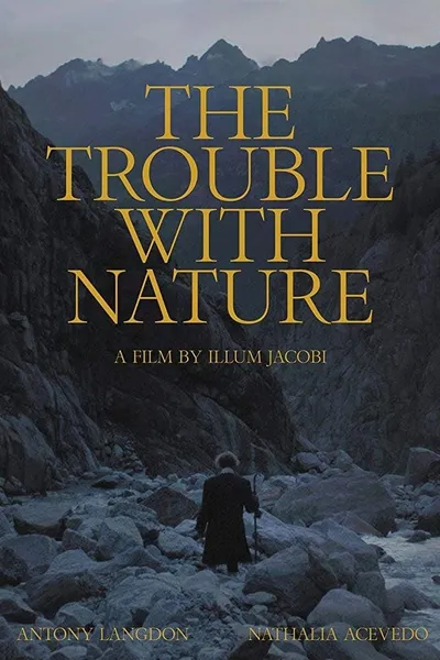 The Trouble With Nature