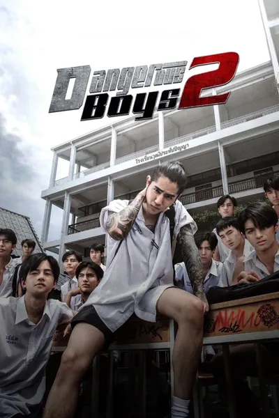 Dangerous Boys 2