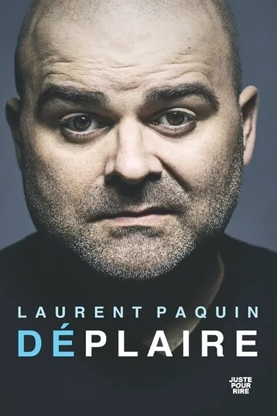 Laurent Paquin - Déplaire