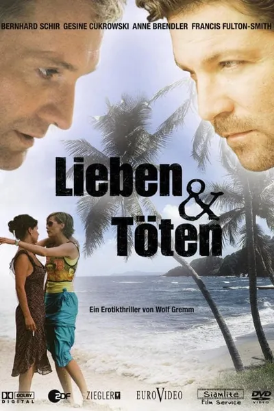 Lieben und Töten