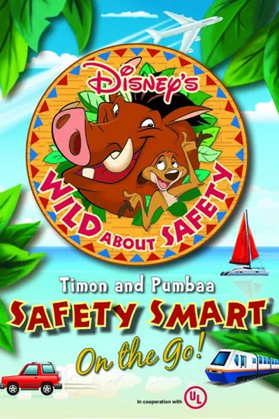 Wild About Safety: Timon and Pumbaa Safety Smart on the Go!