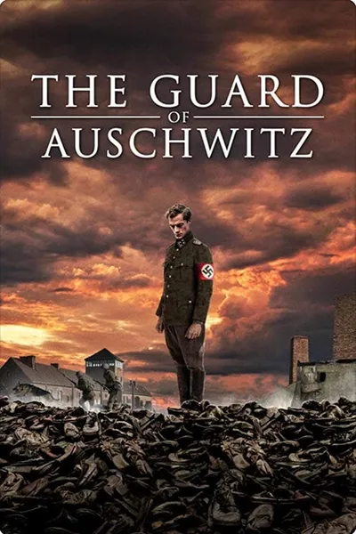 The Guard of Auschwitz