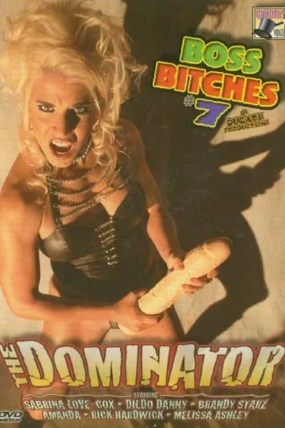 Boss Bitches 7: The Dominator