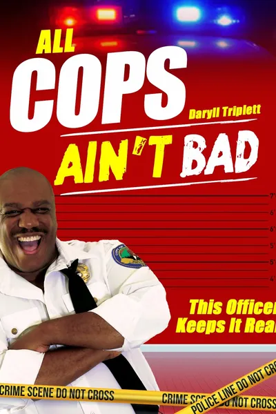 All Cops Ain't Bad