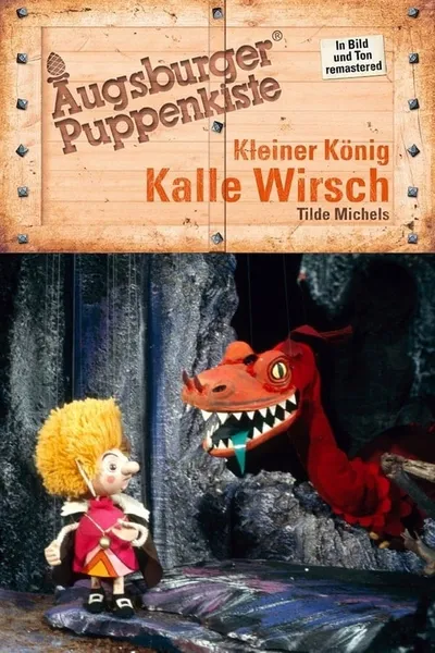 Augsburger Puppenkiste - Kleiner König Kalle Wirsch