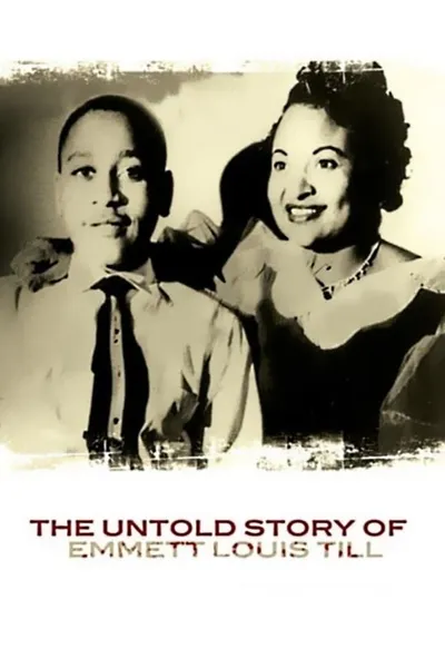 The Untold Story of Emmett Louis Till