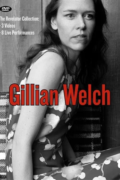 Gillian Welch: The Revelator Collection