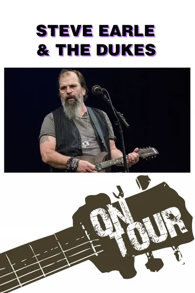 On Tour: Steve Earle & The Dukes