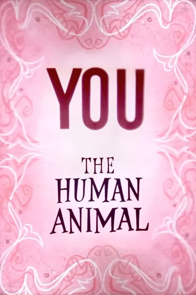 You the Human Animal