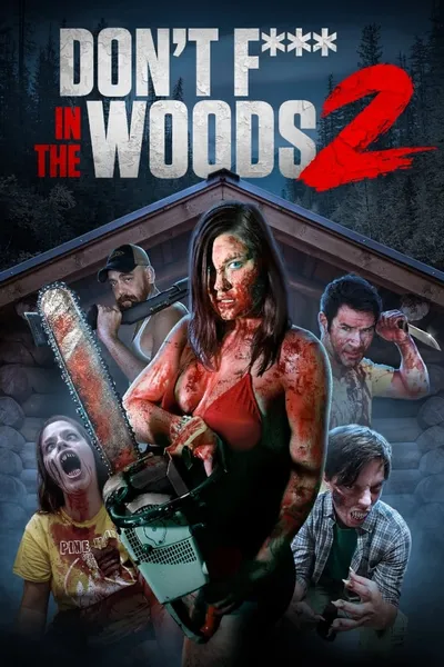 Don't Fuck in the Woods 2