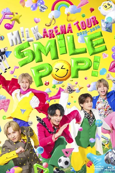 M!LK ARENA TOUR 2025-2026 "SMILE POP!"