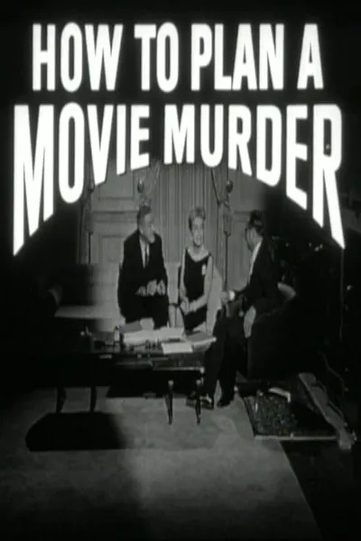 How to Plan a Movie Murder