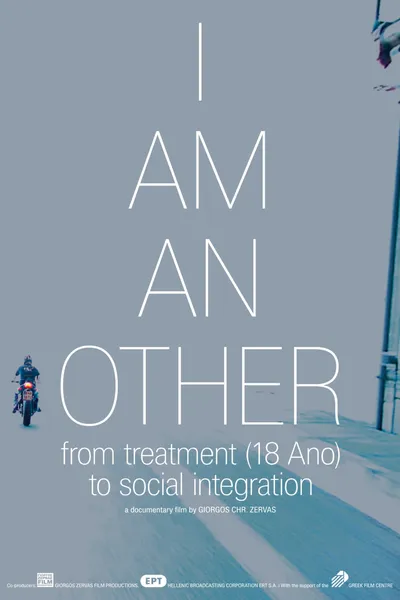 I Am an Other, from Treatment (18 Ano) to Social Integration