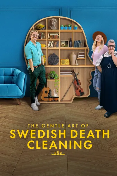 The Gentle Art of Swedish Death Cleaning