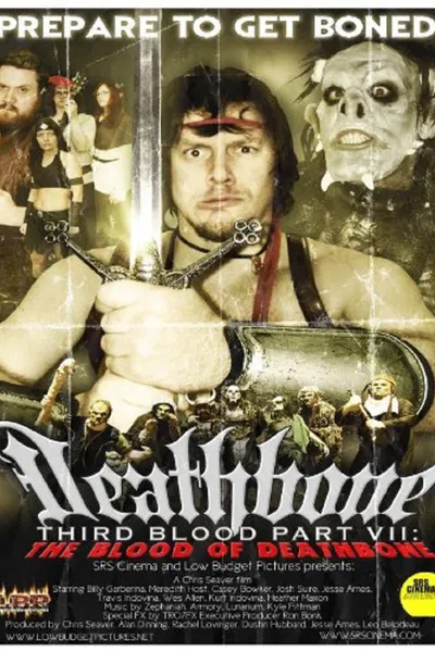 Deathbone, Third Blood Part VII: The Blood of Deathbone