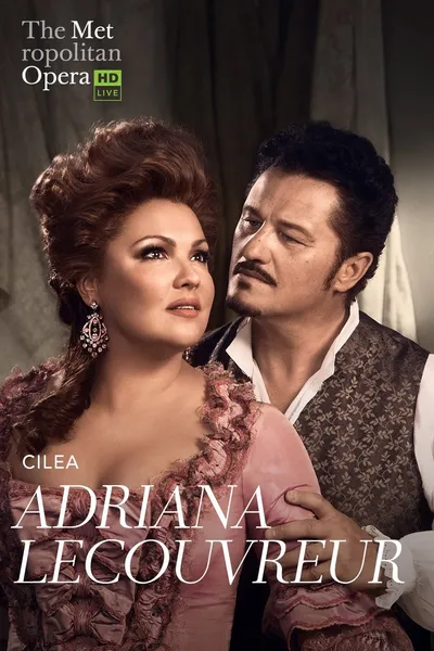 The Metropolitan Opera: Adriana Lecouvreur