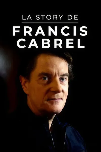 La Story de Francis Cabrel