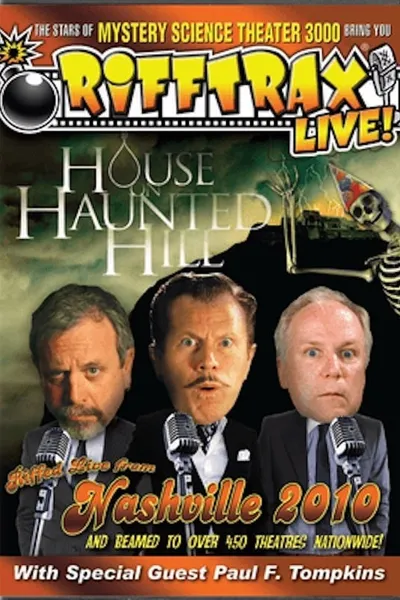 RiffTrax Live: House on Haunted Hill