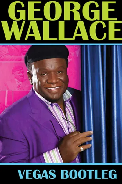 George Wallace: The Vegas Bootleg