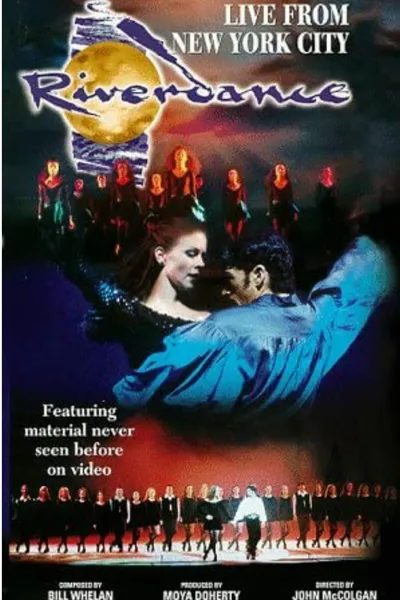 Riverdance: Live From New York City