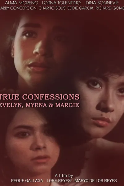 True Confessions: Evelyn, Myrna, & Margie