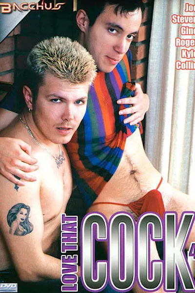 Love That Cock 4