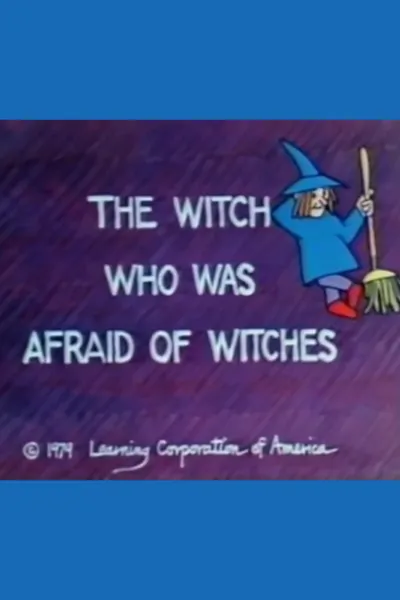 The Witch Who Was Afraid of Witches