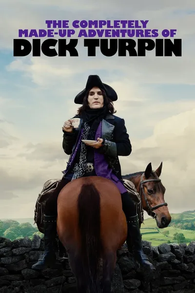 The Completely Made-Up Adventures of Dick Turpin