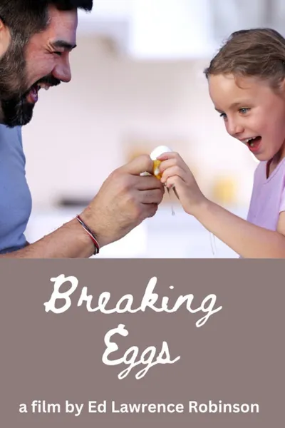 Breaking Eggs