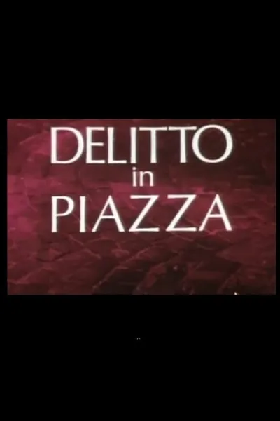 Delitto in Piazza