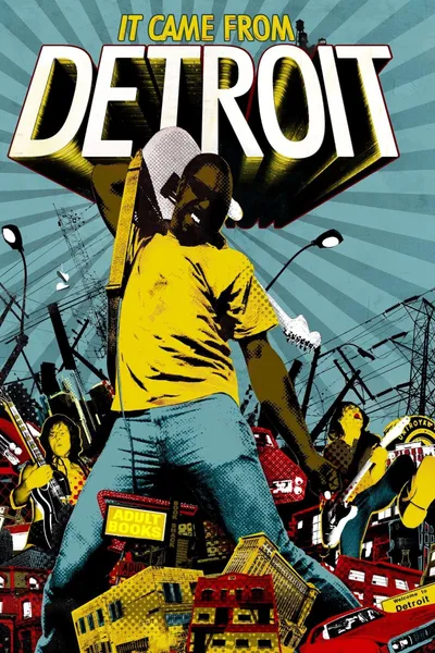 It Came From Detroit