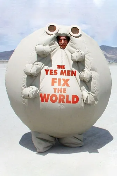 The Yes Men Fix the World