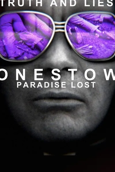 Truth and Lies: Jonestown, Paradise Lost