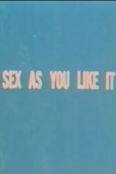 Sex as You Like It